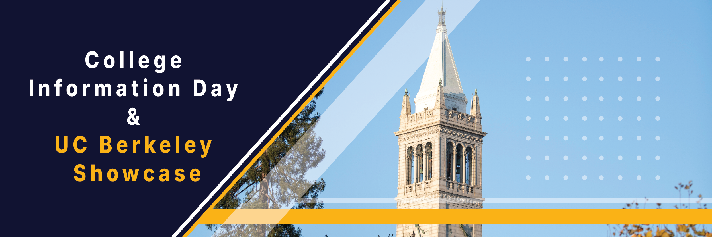 College Information Day & UC Berkeley Showcase